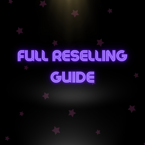 Full Reselling Guide